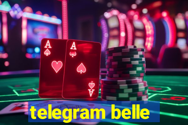 telegram belle